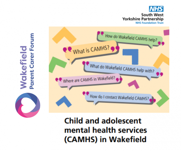 Image shows front of CAMHS leaflet with questions like What is CAMHS? , How do I contact Wakefield CAMHS?